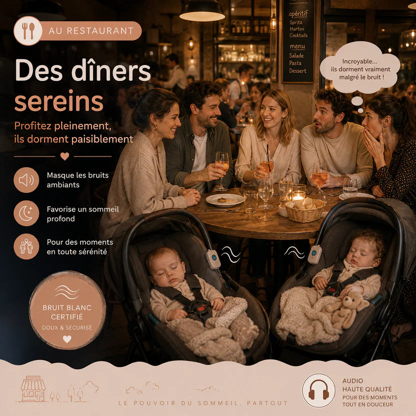 Au restaurant des dîners sereins bruit blanc certifié pour bébé